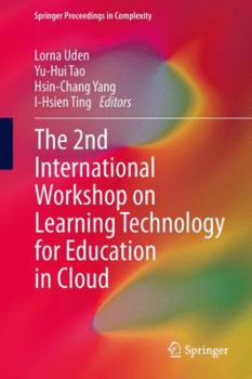 Hardcover The 2nd International Workshop on Learning Technology for Education in Cloud Book