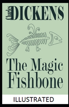 Paperback The Magic Fishbone Illustrated Book