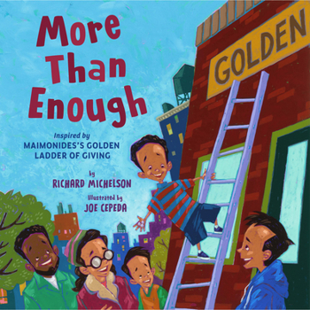Hardcover More Than Enough: Inspired by Maimonidess Golden Ladder of Giving Book