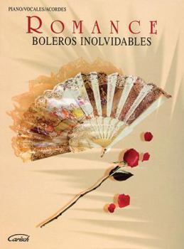 Paperback Romance -- Boleros Inolvidables: Piano/Vocales/Acordes (Spanish Language Edition) (Spanish Edition) [Spanish] Book