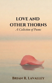 Hardcover Love and Other Thorns Book