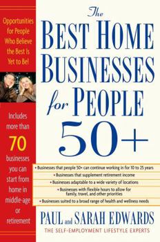 Paperback Best Home Businesses for People 50+: 70+ Businesses You Can Start From Home in Middle-Age or Retirement Book