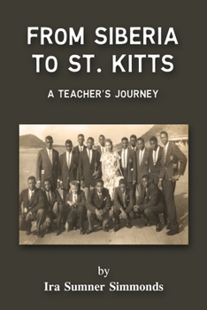 Paperback From Siberia to St. Kitts: A Teacher's Journey Book
