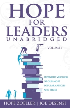 Paperback HOPE for Leaders Unabridged: Expanded Versions of Our Most Popular Articles and Series Book