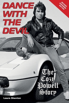 Paperback Dance With The Devil: The Cozy Powell Story - Revised Expanded Edition Book