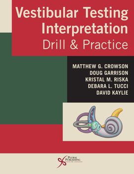 Spiral-bound Vestibular Testing Interpretation: Drill and Practice Book