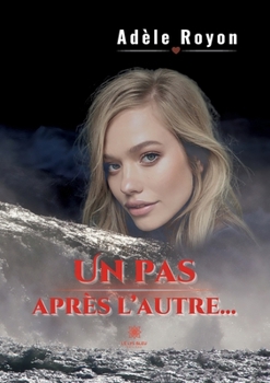 Paperback Un pas après l'autre... [French] Book