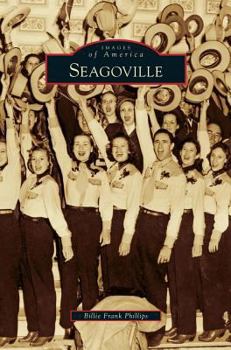 Seagoville - Book  of the Images of America: Texas