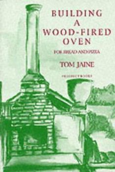 Paperback Building a Wood-Fired Oven for Bread and Pizza Book