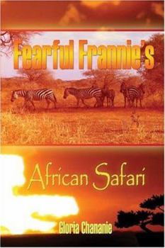 Paperback Fearful Frannie's African Safari Book