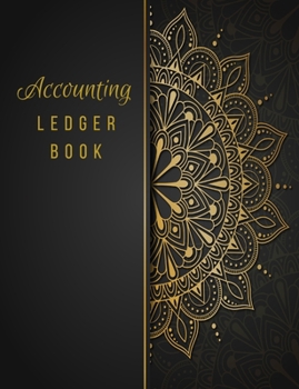 Accounting Ledger Book: General Business Ledger Checking Account Transaction Register Cash Book For Bookkeeping | 6 Column Payment Record And Tracker Log Book | Black And Gold Mandala