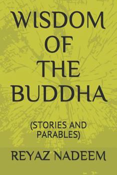 Paperback Wisdom of the Buddha: (stories and Parables) Book