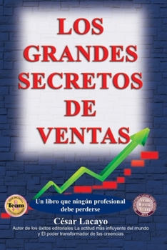 Paperback Los Grandes Secretos de Ventas: Un libro que enseña a vender [Spanish] Book