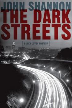 The Dark Streets - Book #9 of the Jack Liffey