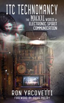 Paperback ITC Technomancy: The Magical World of Electronic Spirit Communication Book