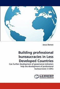 Paperback Building Professional Bureaucracies in Less Developed Countries Book