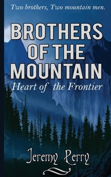 Paperback Brothers of the Mountain: Heart of the Frontier Book