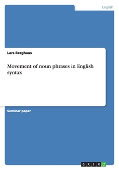 Paperback Movement of noun phrases in English syntax Book