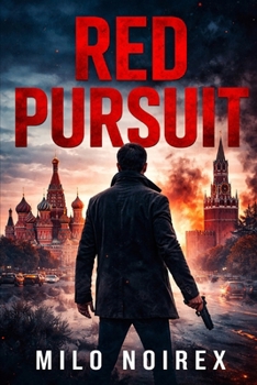 RED PURSUIT: A Deadly Hunt Through Russia’s Criminal Elite (THE VOLKOV FILES)