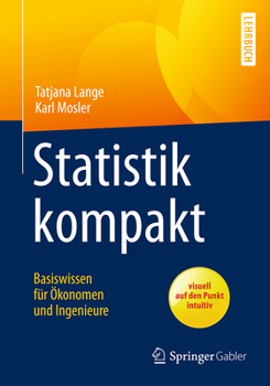 Paperback Statistik Kompakt: Basiswissen Für Ökonomen Und Ingenieure [German] Book