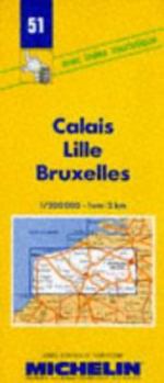 Map Michelin Calais/Lille/Bruxelles, France Map No. 51 (Michelin Maps & Atlases) Book