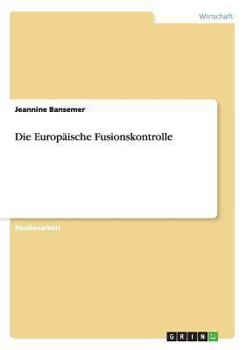 Paperback Die Europäische Fusionskontrolle [German] Book