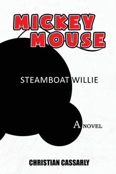 Paperback Mickey Mouse Steamboat Willie: The Novel Book