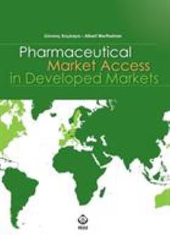 Paperback Pharmaceutical Market Access in Developed Markets Book