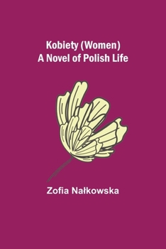 Paperback Kobiety (Women): A Novel of Polish Life Book