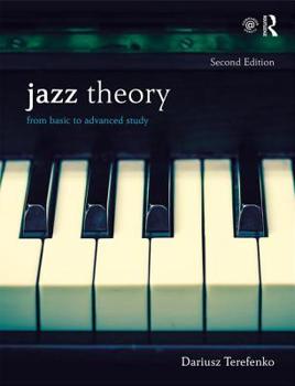 Spiral-bound Jazz Theory, Second Edition (Textbook and Workbook Package): From Basic to Advanced Study Book