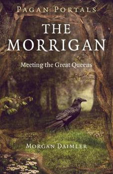 Paperback Pagan Portals - The Morrigan: Meeting the Great Queens Book