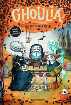 Hardcover Ghoulia and the Sunken Secret (Book #5) Book