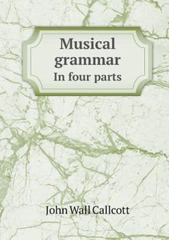 Paperback Musical Grammar in Four Parts Book