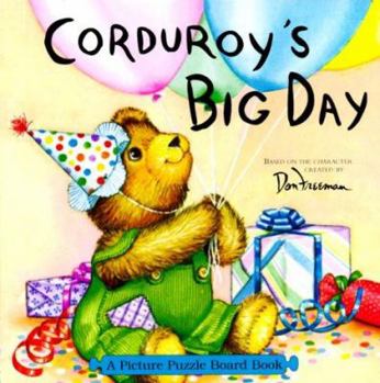 Hardcover Corduroy's Big Day: Picture Puzzle Board Book [With Puzzle] Book