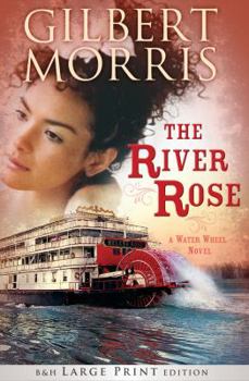 Paperback River Rose (Large Print Trade Paper) : A Water Wheel Novel [Large Print] Book