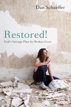 Paperback Restored!: God's Salvage Plan for Broken Lives Book