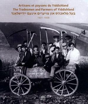 The Tradesmen and the Farmers of Yiddishland: 1921-1938