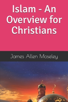 Paperback Islam - An Overview for Christians Book