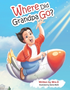 Paperback Where Did Grandpa Go? Book