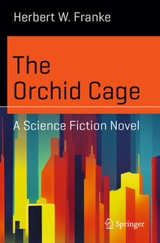 Paperback The Orchid Cage: A Science Fiction Novel Book