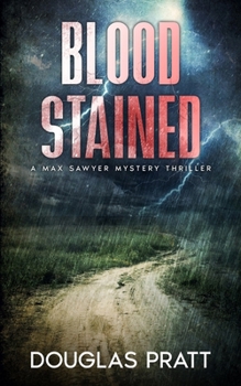 Blood Stained - Book #3 of the Max Sawyer