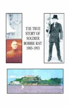 Hardcover The True Story of Soldier Bobbie Ray Book