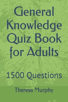 Paperback General Knowledge Quiz Book for Adults: 1500 Questions Book