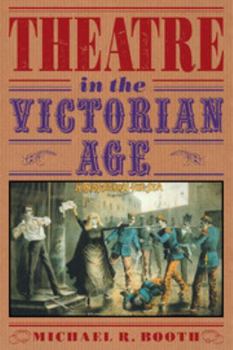 Paperback Theatre in the Victorian Age Book