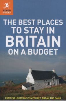 Paperback The Best Places to Stay in Britain on a Budget. Book