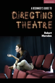 Paperback A Beginner's Guide to Directing Theatre Book