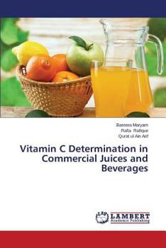 Paperback Vitamin C Determination in Commercial Juices and Beverages Book