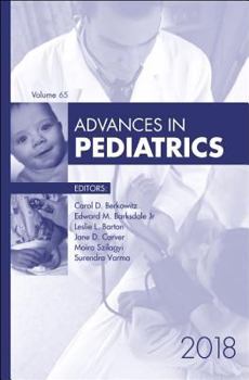 Hardcover Advances in Pediatrics, 2018: Volume 65-1 Book