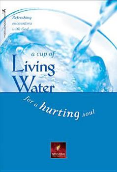 Paperback A Cup of Living Water for a Hurting Soul Book