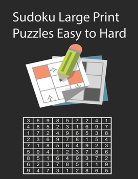 Paperback Sudoku Large Print Puzzles Easy to Hard: Sudoku Large Print 120 Puzzles Easy to Very Hard Book